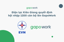 Điện lực Kiên Giang quyết định hội nhập 1200 cán bộ lên GapoWork
