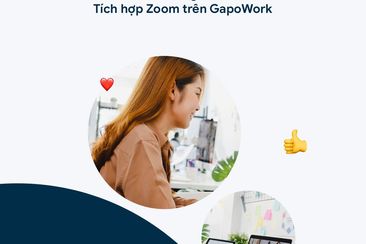 GapoWork tích hợp ứng dụng họp nhóm trực tuyến Zoom - Ra mắt tính năng mới trong tháng 8!