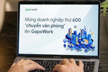 Hơn 600 doanh nghiệp xây thành công “văn phòng số” trên GapoWork