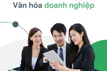 Một số mô hình văn hoá doanh nghiệp của các tập đoàn lớn tại Việt Nam