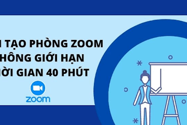 Cách cài zoom không giới hạn 40 phút đơn giản nhất 